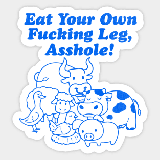 Eat Your Own Leg Sticker